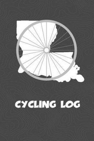Книга Cycling Log: Louisiana Cycling Log for tracking and monitoring your workouts and progress towards your bicycling goals. A great fit Kwg Creates