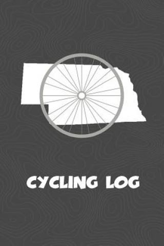 Kniha Cycling Log: Nebraska Cycling Log for tracking and monitoring your workouts and progress towards your bicycling goals. A great fitn Kwg Creates