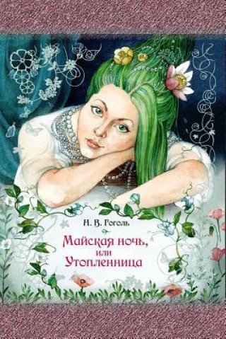 Kniha Majskaja Noch', Ili Utoplennica Nikolai Gogol