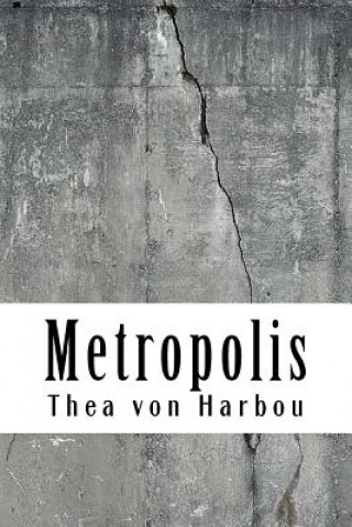Kniha Metropolis Thea Von Harbou