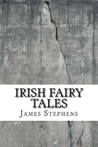 Kniha Irish Fairy Tales James Stephens