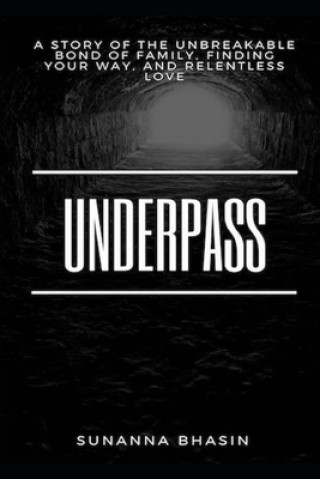 Knjiga Underpass Sunanna Bhasin
