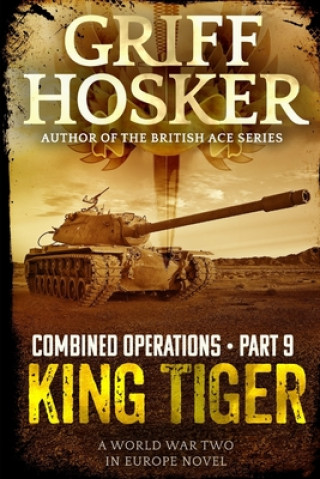 Kniha King Tiger Griff Hosker