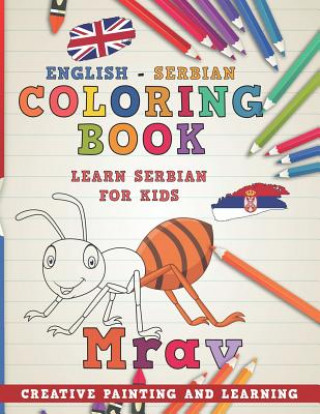 Könyv Coloring Book: English - Serbian I Learn Serbian for Kids I Creative Painting and Learning. Nerdmediaen