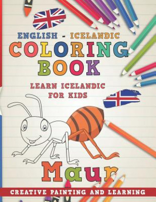 Carte Coloring Book: English - Icelandic I Learn Icelandic for Kids I Creative Painting and Learning. Nerdmediaen