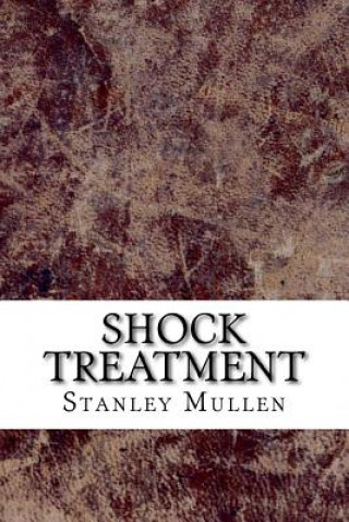 Kniha Shock Treatment Stanley Mullen