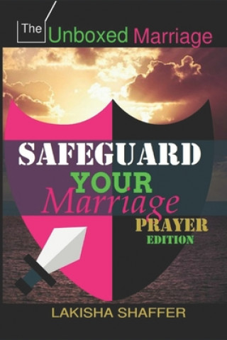 Knjiga Safeguard Your Marriage Prayer Edition Lakisha Shaffer