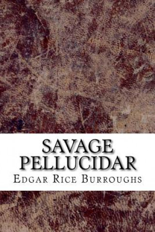 Knjiga Savage Pellucidar Edgar Rice Burroughs