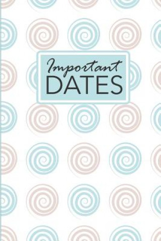 Könyv Important Dates: Birthday and Anniversary Reminder Book Watercolor Pattern Cover Camille Publishing