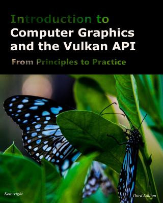 Könyv Introduction to Computer Graphics and the Vulkan API: Third Edition Kenwright