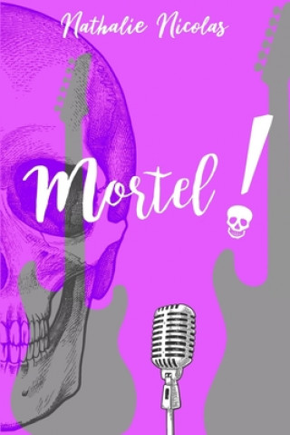 Knjiga Mortel ! Nathalie Nicolas