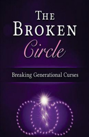 Knjiga The Broken Circle: Breaking Generational Curses Allen