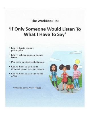 Kniha If Only Someone Would Listen To What I Have To Say Workbook Rosby Mba, Bsn Rn, Donna