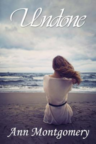 Knjiga Undone Ann Montgomery