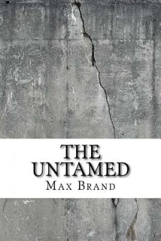 Knjiga The Untamed Max Brand