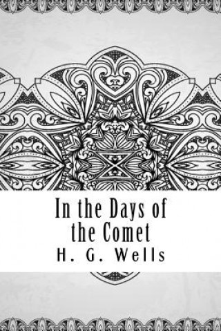 Książka In the Days of the Comet H. G. Wells