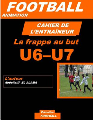 Könyv Cahier de l'Entraineur de Football El Alama Abdellatif