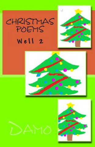 Kniha Christmas Poems: Well 2 Damien Rist