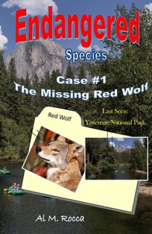 Kniha Endangered Species Case #1: : The Missing Red Wolf Al M. Rocca