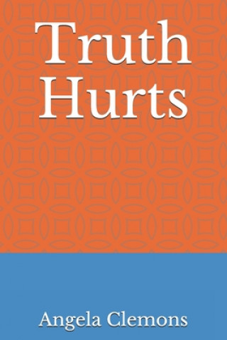 Knjiga Truth Hurts Angela Joy Clemons