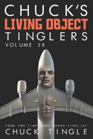 Książka Chuck's Living Object Tinglers: Volume 28 Chuck Tingle