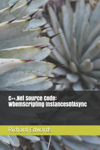 Knjiga C++.Net Source Code: WbemScripting InstancesOfAsync Richard Edwards