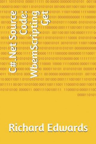 Könyv C#.Net Source Code: WbemScripting Get Richard Edwards