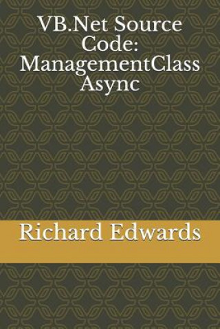Livro VB.Net Source Code: ManagementClass Async Richard Edwards