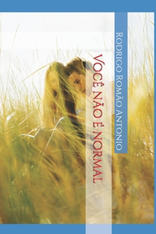 Knjiga Voc? n?o é normal Rodrigo Romao Antonio