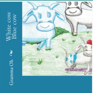 Boek White cow Blue cow Gramma Oh!
