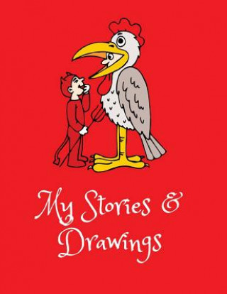 Knjiga My Stories & Drawings: Little Devil Writing and Drawing Book for 4-7 Year Olds Wj Journals