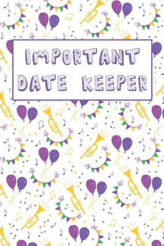 Knjiga Important Date Keeper: Party Balloons Jenily Publishing