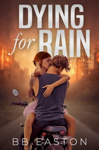 Kniha Dying for Rain Bb Easton