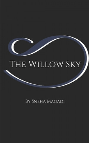 Knjiga The Willow Sky Sneha S. Magadi