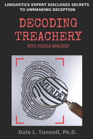 Βιβλίο Decoding Treachery: With Shield Analysis Dale L. Tunnell Ph. D.