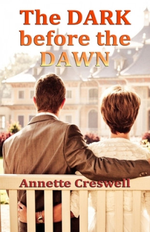 Knjiga The Dark Before the Dawn Annette Creswell