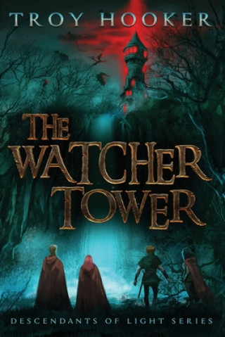 Book The Watcher Tower Troy Hooker