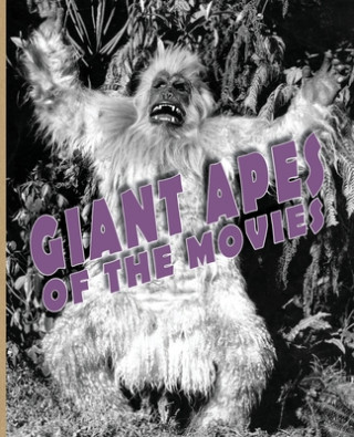 Książka Giant Apes of the Movies John Lemay