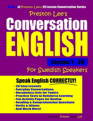 Kniha Preston Lee's Conversation English For Swedish Speakers Lesson 1 - 20 Matthew Preston