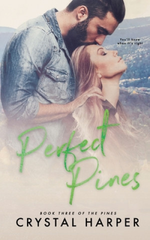 Книга Perfect Pines (The Pines Book Three) Crystal Harper