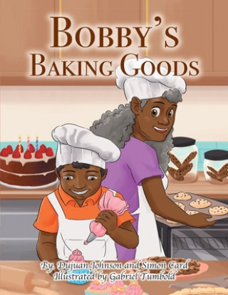Libro Bobby's Baking Goods Dujuan Johnson