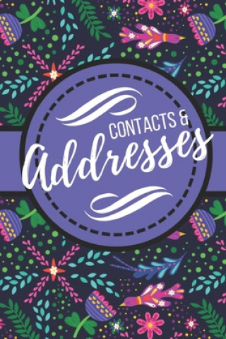 Kniha Contacts & Addresses: Colorful Modern Floral Design Blank Publishers