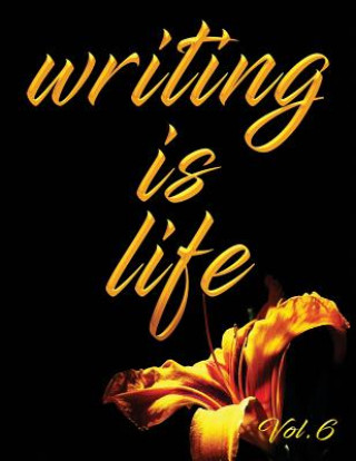 Carte Writing Is Life: Vol. 6 Angel B