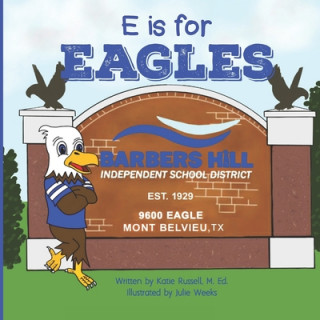 Knjiga E is for Eagle Julie Weeks