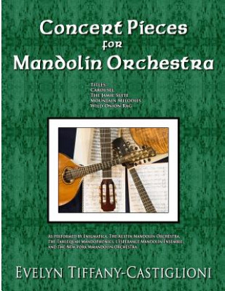 Könyv Concert Pieces for Mandolin Orchestra Anna Castiglioni