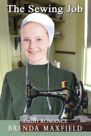 Könyv Amish Romance: The Sewing Job Brenda Maxfield