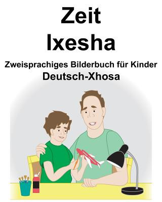 Книга Deutsch-Xhosa Zeit/Ixesha Zweisprachiges Bilderbuch für Kinder Suzanne Carlson