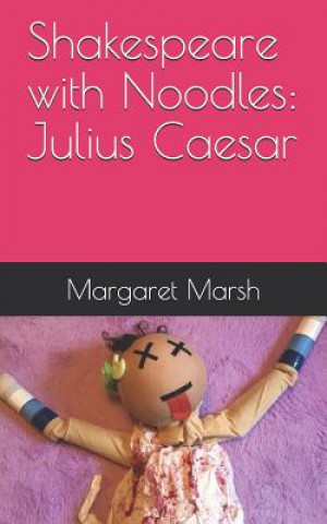 Livro Shakespeare with Noodles: Julius Caesar Margaret Marsh