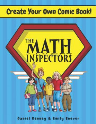 Kniha The Math Inspectors: Make Your Own Comic Book Emily Boever