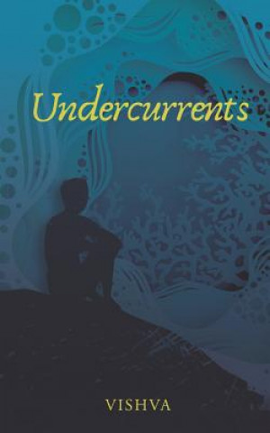 Knjiga Undercurrents Vishva L